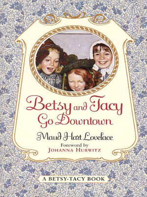 cover image of Betsy and Tacy Go Downtown